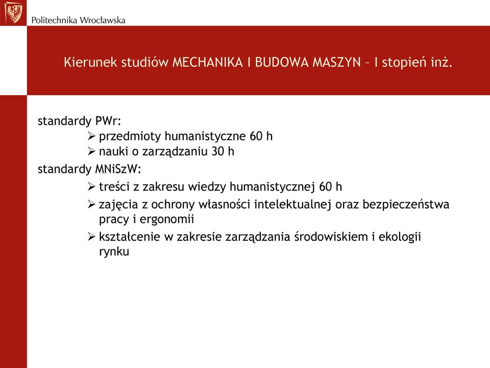 MNiSzW: treści z zakresu wiedzy humanistycznej 6 h zajęcia z ochrony własności