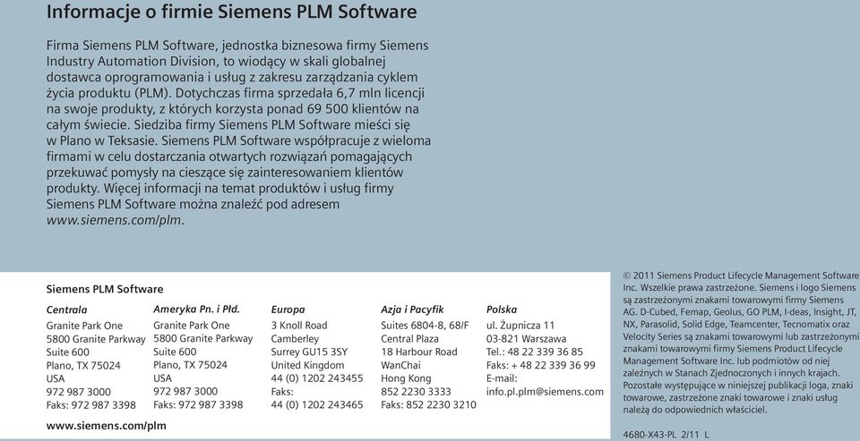 Siedziba firmy Siemens PLM Software mieści się w Plano w Teksasie.