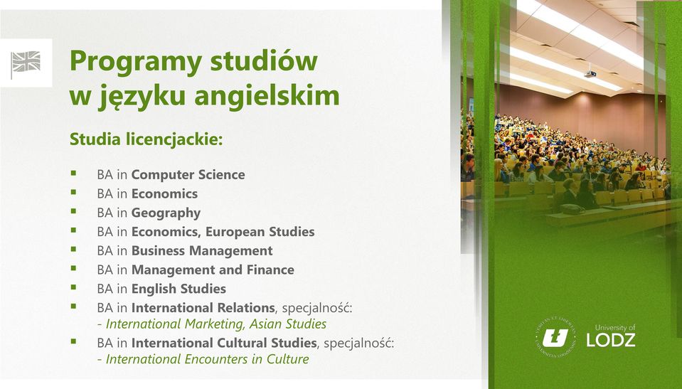 Finance BA in English Studies BA in International Relations, specjalność: - International