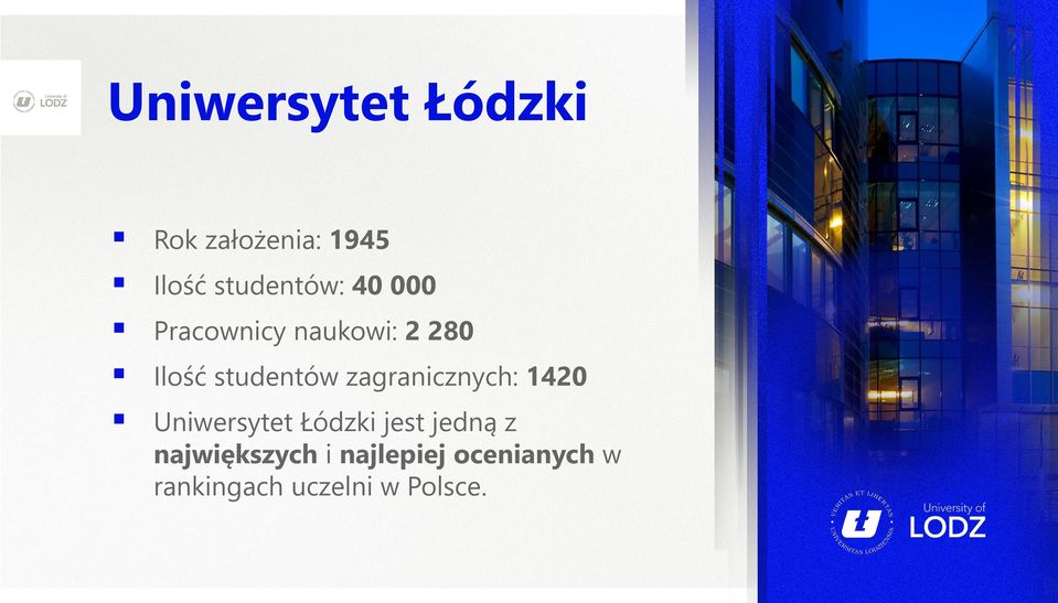 zagranicznych: 1420 Uniwersytet Łódzki jest jedną z