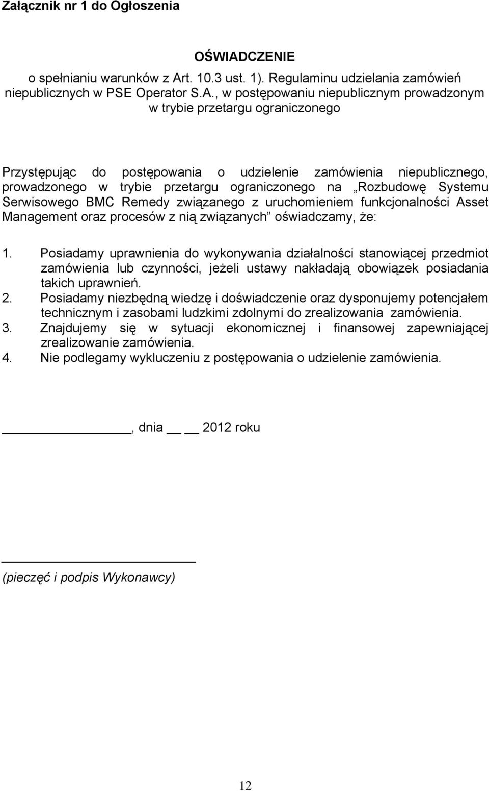 t. 10.3 ust. 1). Regulaminu udzielania zamówień niepublicznych w PSE Operator S.A.