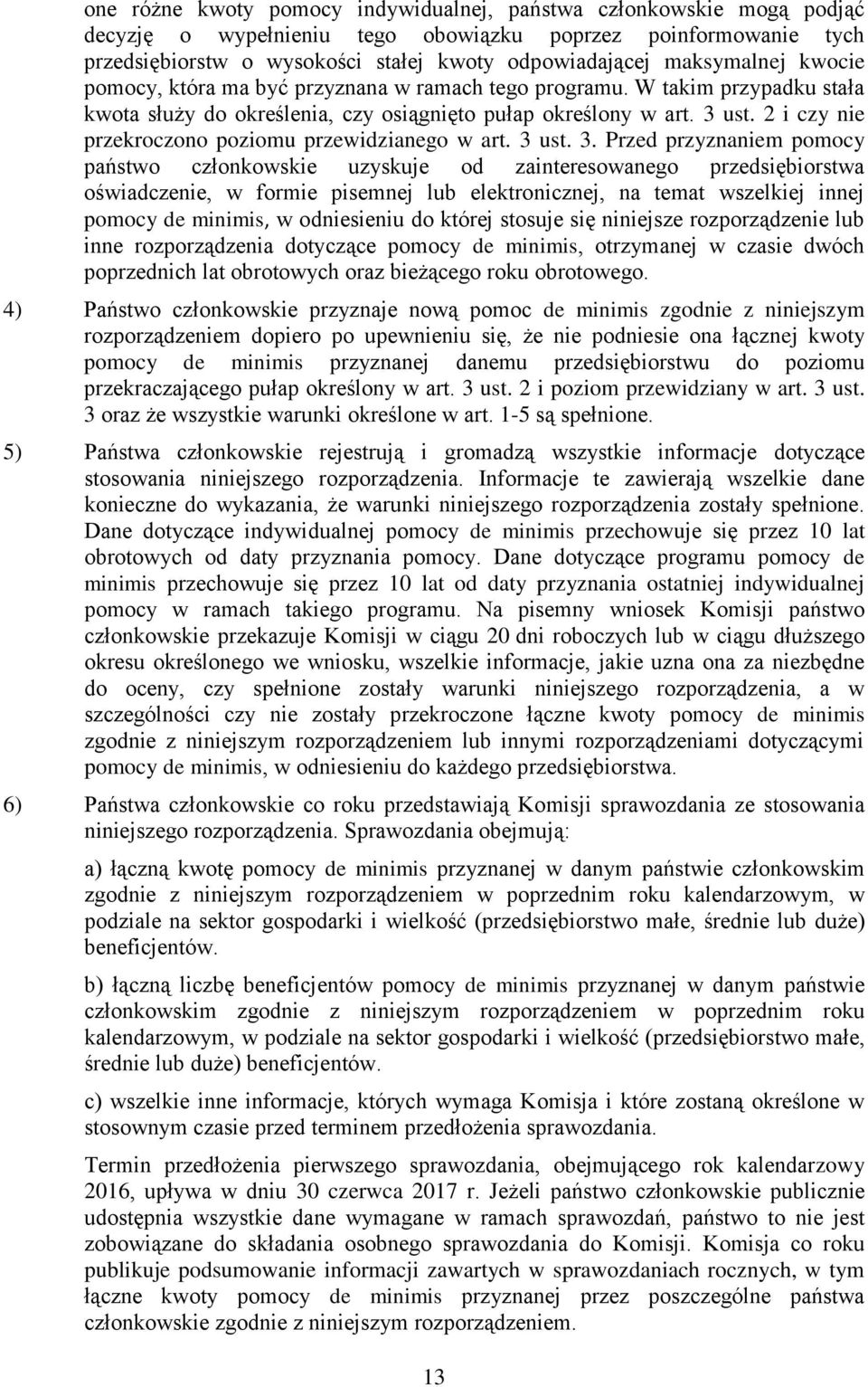 2 i czy nie przekroczono poziomu przewidzianego w art. 3 