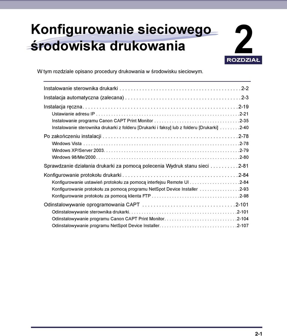 ........................................................2-21 Instalowanie programu Canon CAPT Print Monitor..................................2-35 Instalowanie sterownika drukarki z folderu [Drukarki i faksy] lub z folderu [Drukarki].