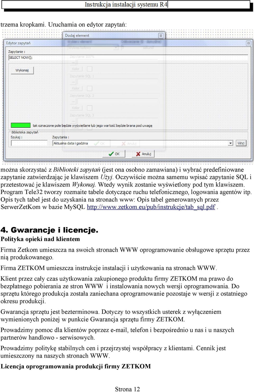 Program Tele32 tworzy rozmaite tabele dotyczące ruchu telefonicznego, logowania agentów itp.