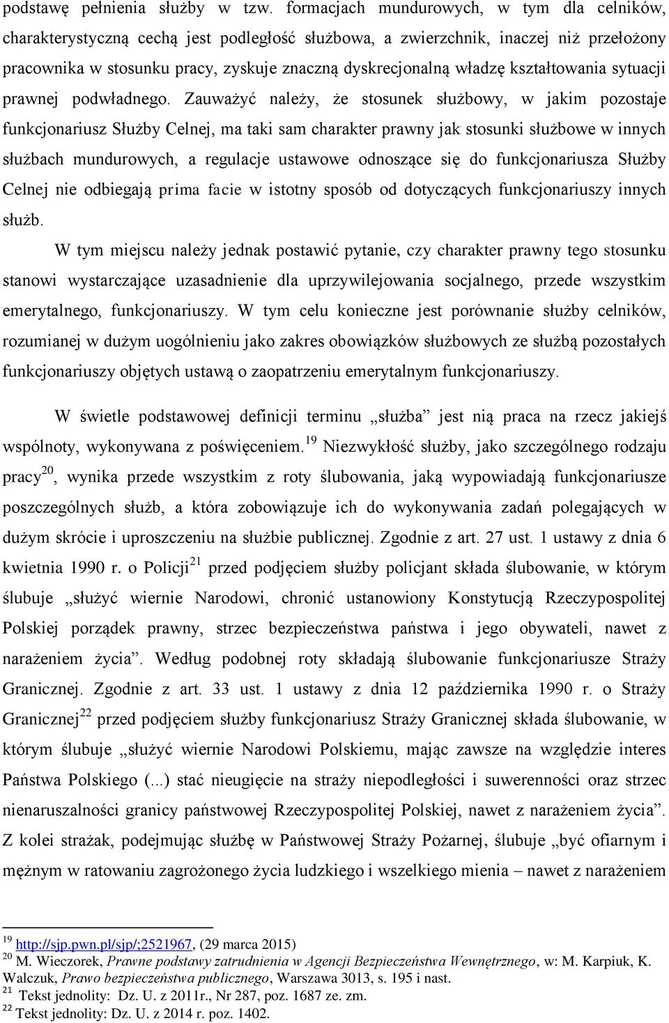 kształtowania sytuacji prawnej podwładnego.