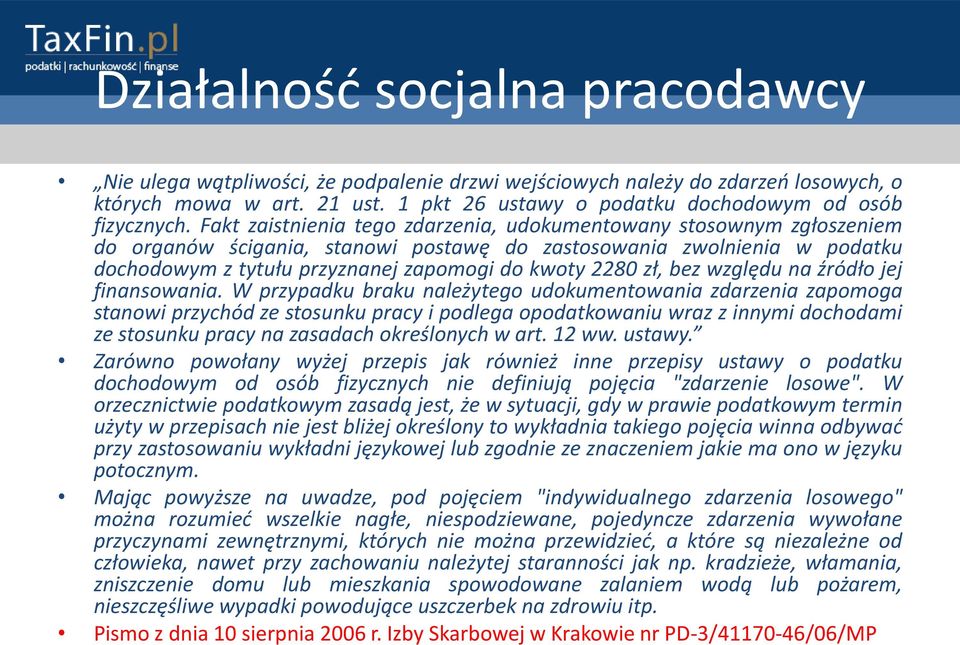 zł, bez względu na źródło jej finansowania.