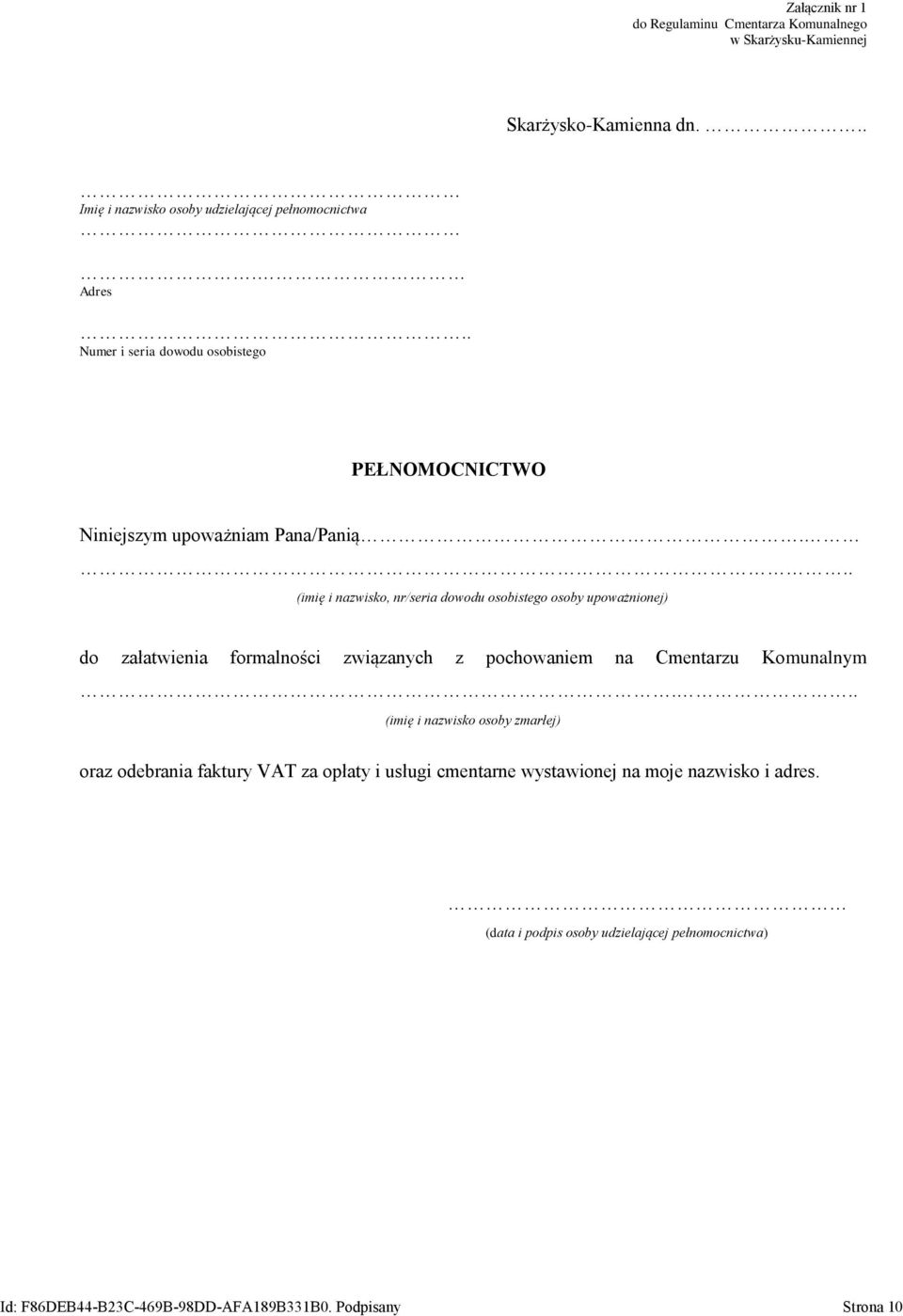 .. (imię i nazwisko, nr/seria dowodu osobistego osoby upoważnionej) do załatwienia formalności związanych z pochowaniem na Cmentarzu Komunalnym.