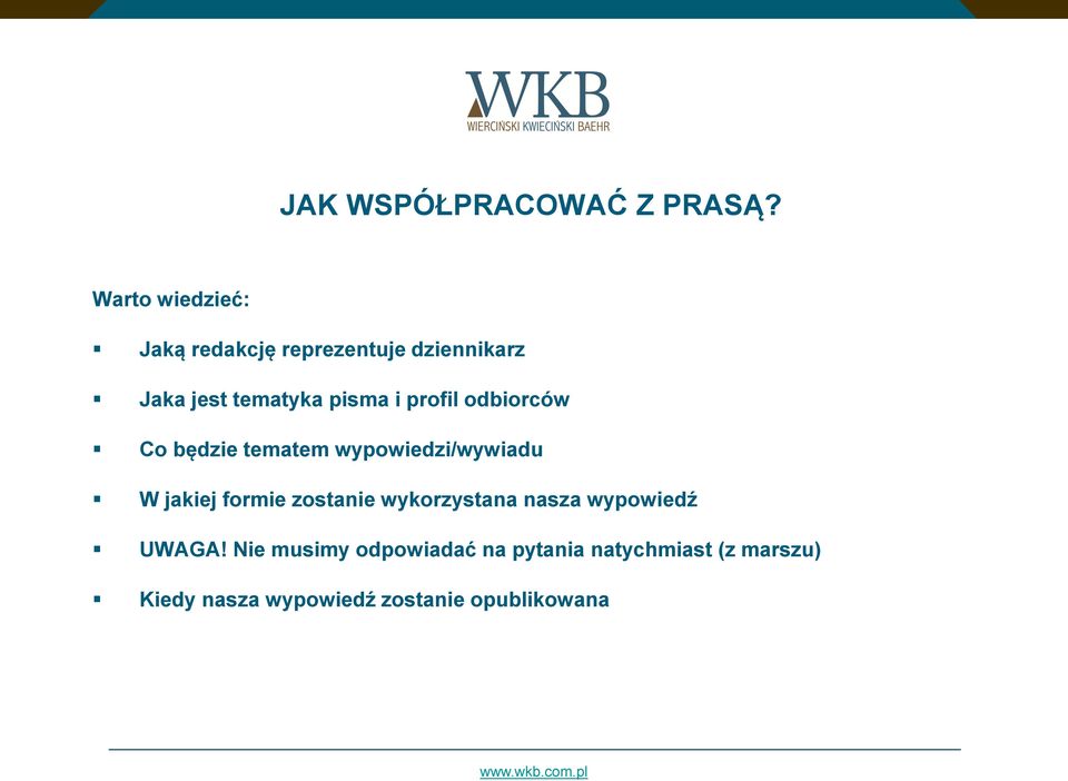 i profil odbiorców Co będzie tematem wypowiedzi/wywiadu W jakiej formie zostanie