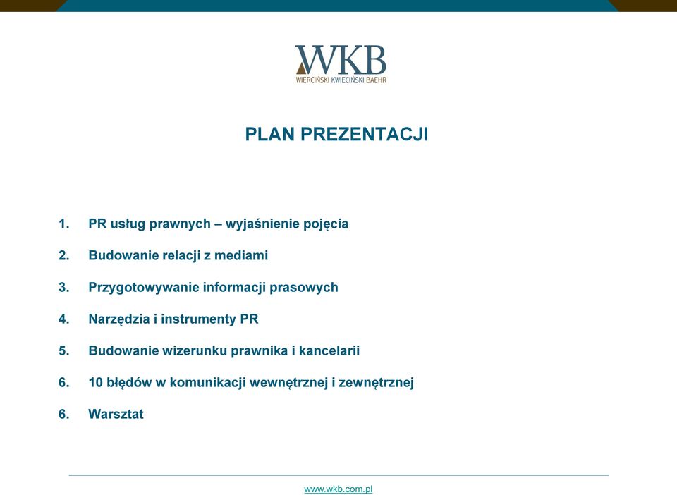 Przygotowywanie informacji prasowych 4.