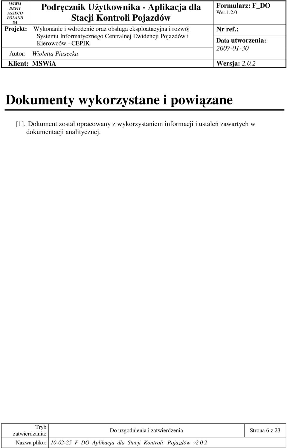 informacji i ustaleń zawartych w dokumentacji