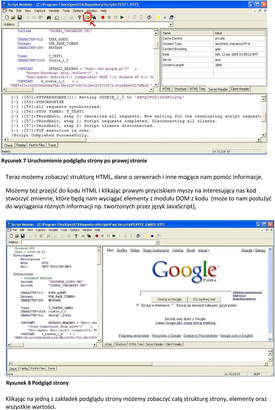 Możemy też przejśd do kodu HTML i klikając prawym przyciskiem myszy na interesujący nas kod stworzyd zmienne, które będą nam wyciągad