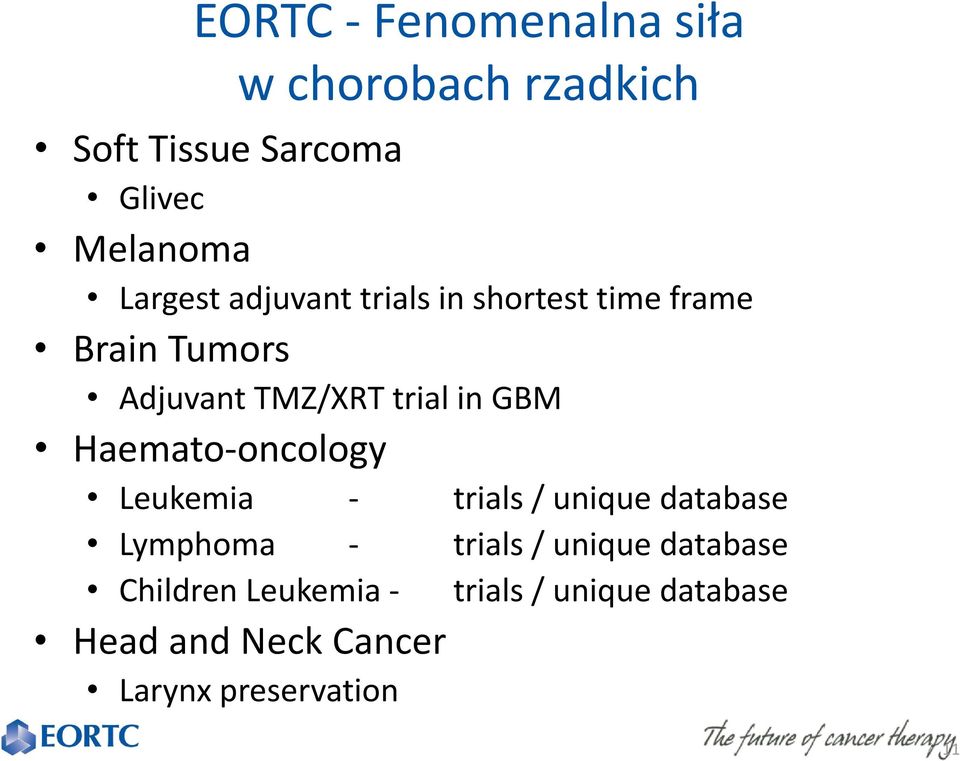 GBM Haemato-oncology Leukemia - trials / unique database Lymphoma - trials / unique