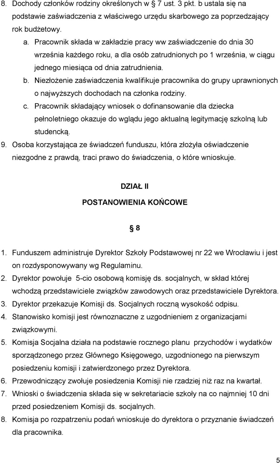 Niezłożenie zaświadczenia kwalifikuje pracownika do grupy uprawnionych o najwyższych dochodach na cz