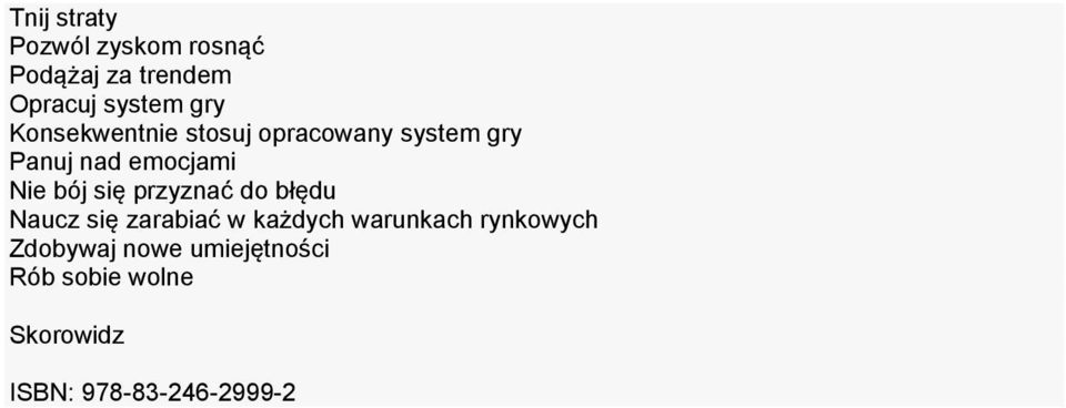 się przyznać do błędu Naucz się zarabiać w każdych warunkach rynkowych