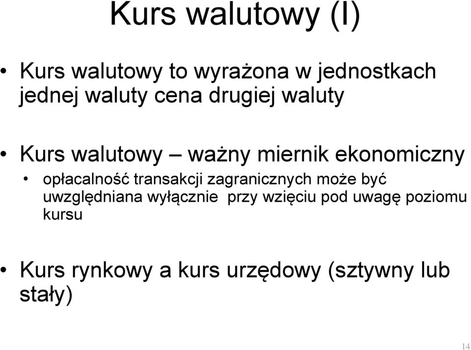 transakcji zagranicznych może być uwzględniana wyłącznie przy wzięciu