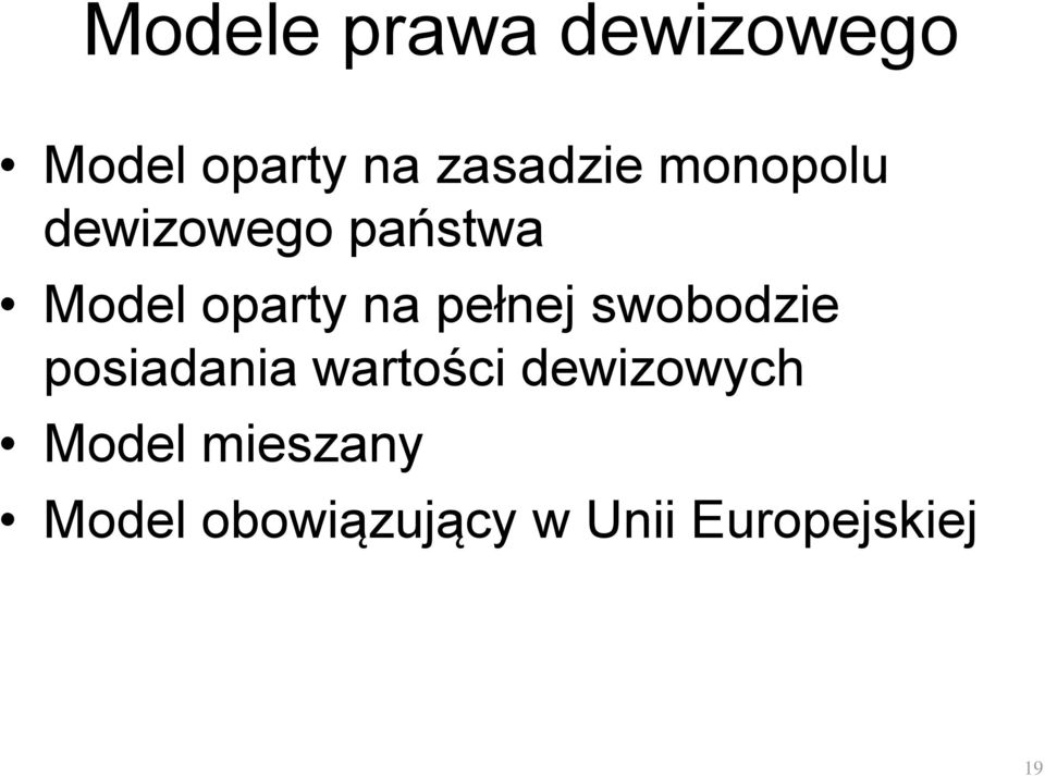 pełnej swobodzie posiadania wartości dewizowych