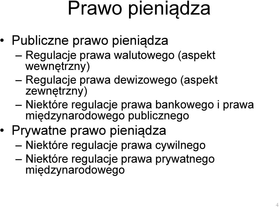 prawa bankowego i prawa międzynarodowego publicznego Prywatne prawo pieniądza