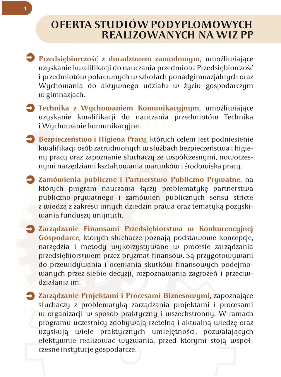 nauczania przedmiotów Technika i Wychowanie komunikacyjne Bezpieczeństwo i Higiena Pracy, których celem jest podniesienie kwalifikacji osób zatrudnionych w służbach bezpieczeństwa i higieny pracy