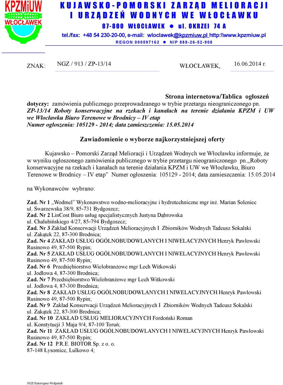 Strona internetowa/tablica ogłoszeń dotyczy: zamówienia publicznego przeprowadzanego w trybie przetargu nieograniczonego pn.