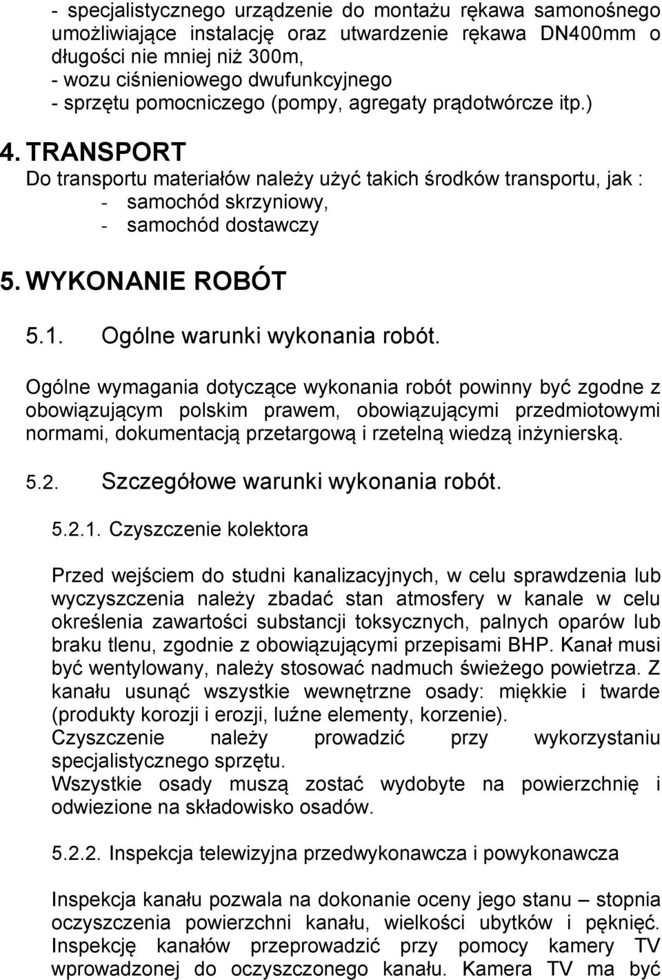 Ogólne warunki wykonania robót.