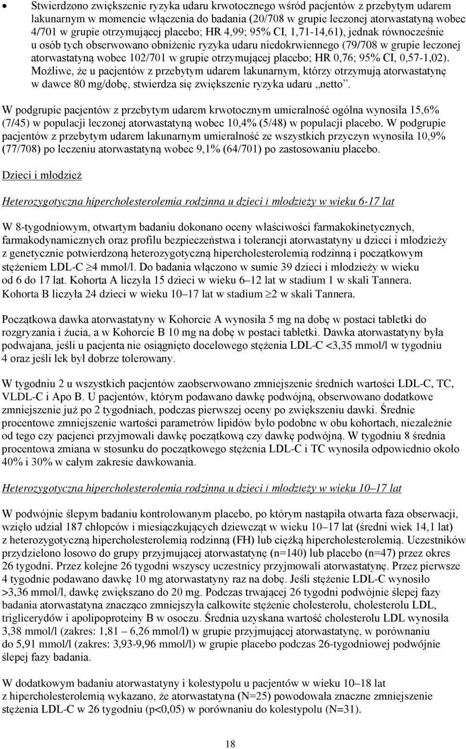 otrzymującej placebo; HR 0,76; 95% CI, 0,57-1,02).