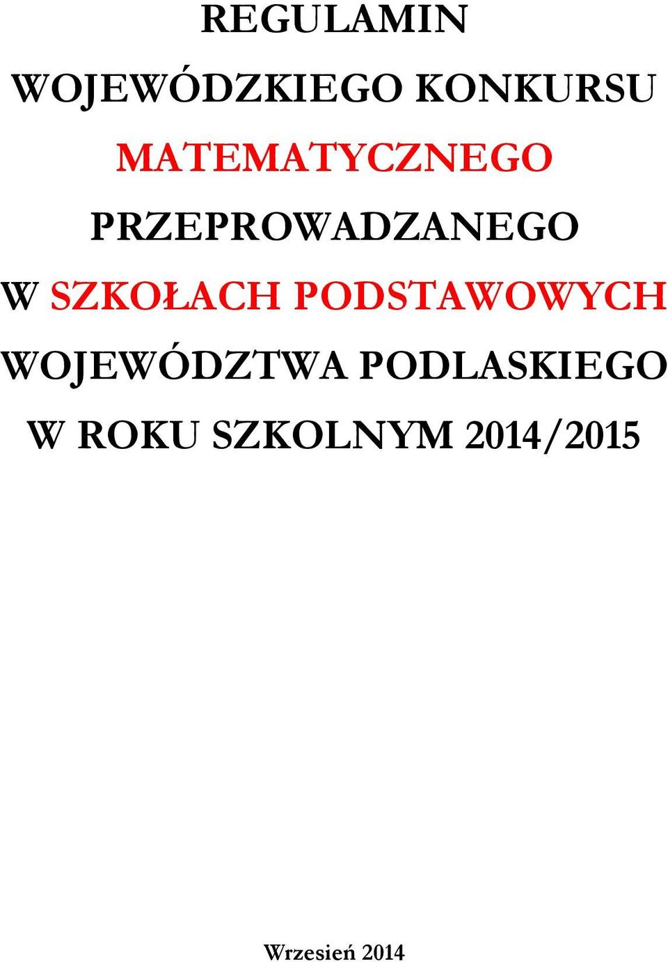 SZKOŁACH PODSTAWOWYCH WOJEWÓDZTWA