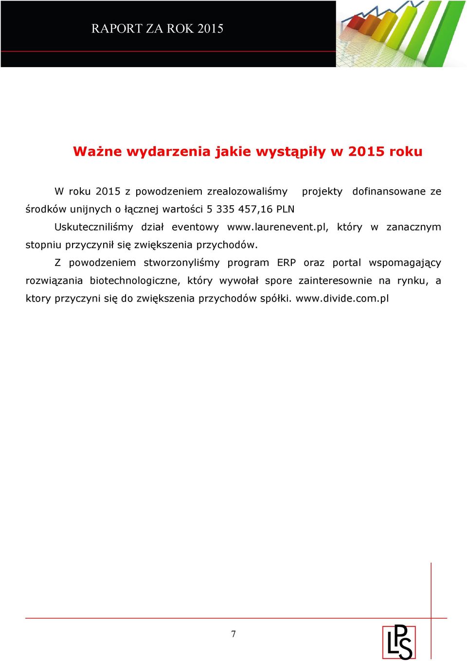 pl, który w zanacznym stopniu przyczynił się zwiększenia przychodów.