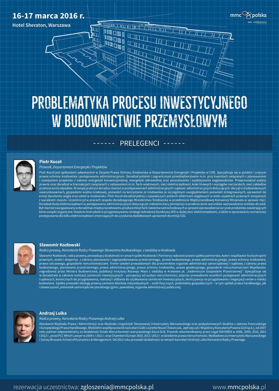 stracyjnym. Doradzał polskim i zagranicznym przedsiębiorstwom m.in.