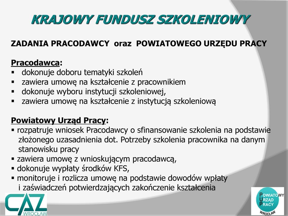 sfinansowanie szkolenia na podstawie złożonego uzasadnienia dot.