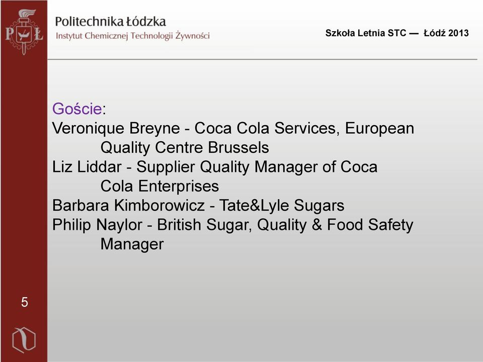 Manager of Coca Cola Enterprises Barbara Kimborowicz -