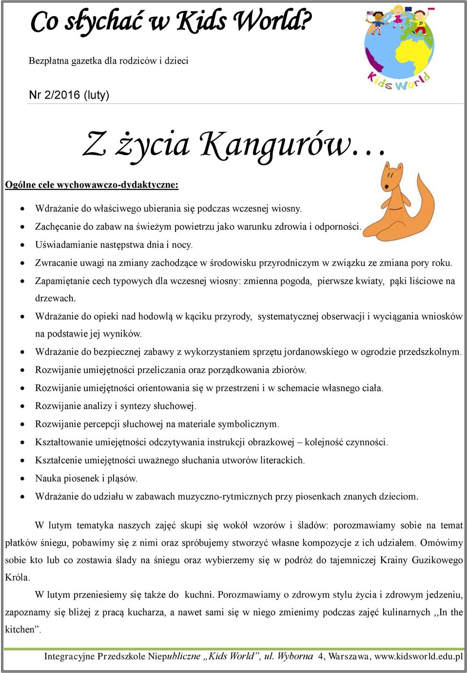 Zapamiętanie cech typowych dla wczesnej wiosny: zmienna pogoda, pierwsze kwiaty, pąki liściowe na drzewach.
