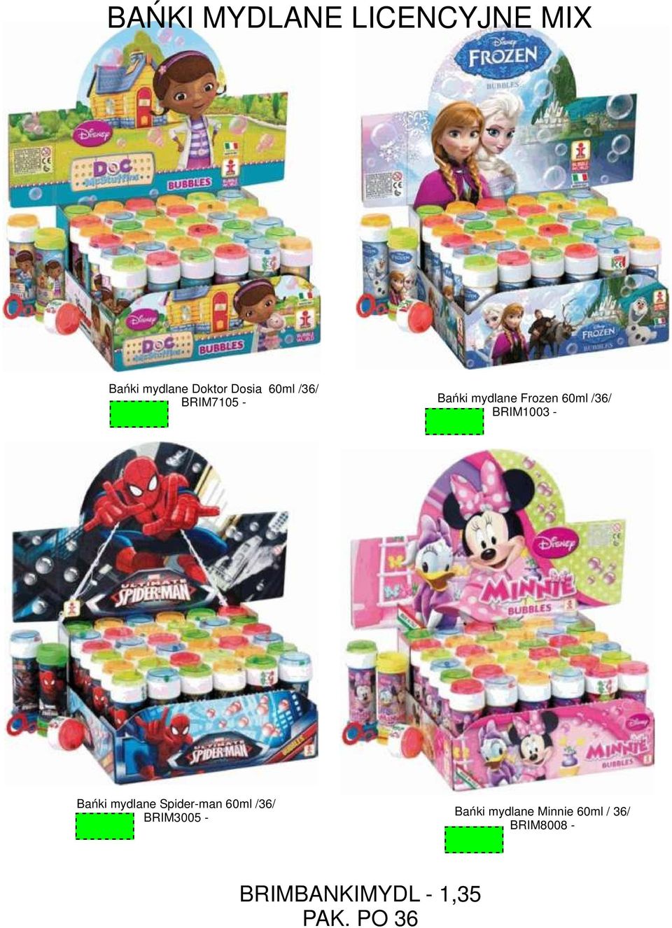 BRIM1003 - Bańki mydlane Spider-man 60ml /36/ BRIM3005 -