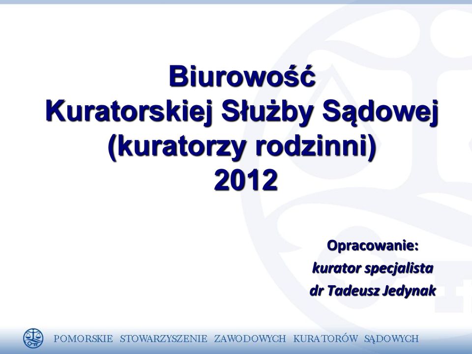 rodzinni) 2012 Opracowanie: