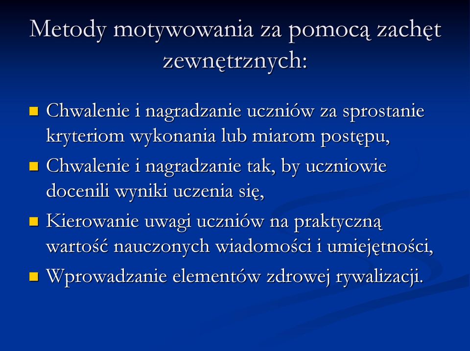 by uczniowie docenili wyniki uczenia się, Kierowanie uwagi uczniów na praktyczną