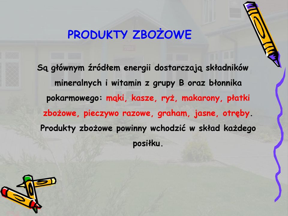 kasze, ryż, makarony, płatki zbożowe, pieczywo razowe, graham,