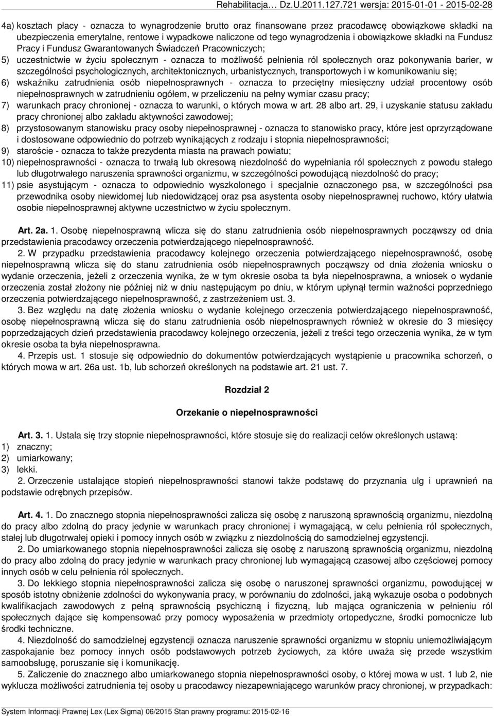 szczególności psychologicznych, architektonicznych, urbanistycznych, transportowych i w komunikowaniu się; 6) wskaźniku zatrudnienia osób niepełnosprawnych - oznacza to przeciętny miesięczny udział