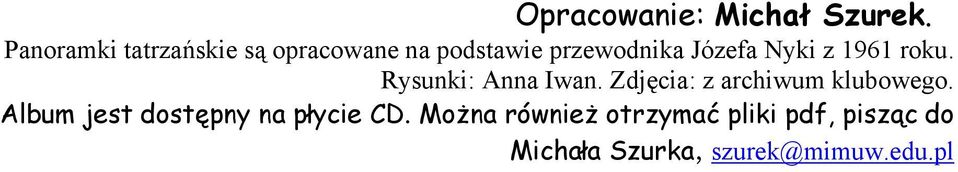 Nyki z 1961 roku. Rysunki: Anna Iwan. Zdjęcia: z archiwum klubowego.