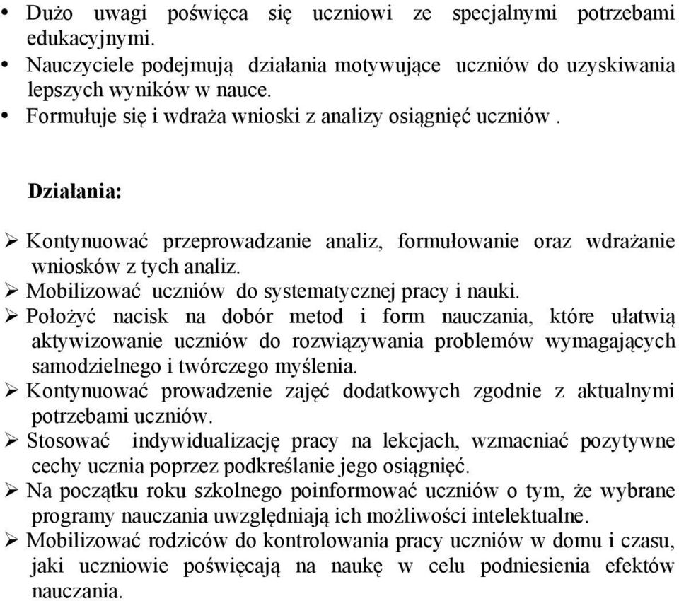 " Mobilizować uczniów do systematycznej pracy i nauki.