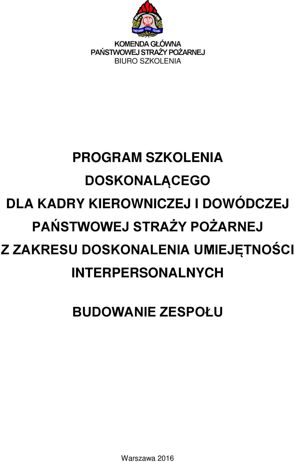 DOWÓDCZEJ PAŃSTWOWEJ STRAŻY POŻARNEJ Z ZAKRESU DOSKONALENIA