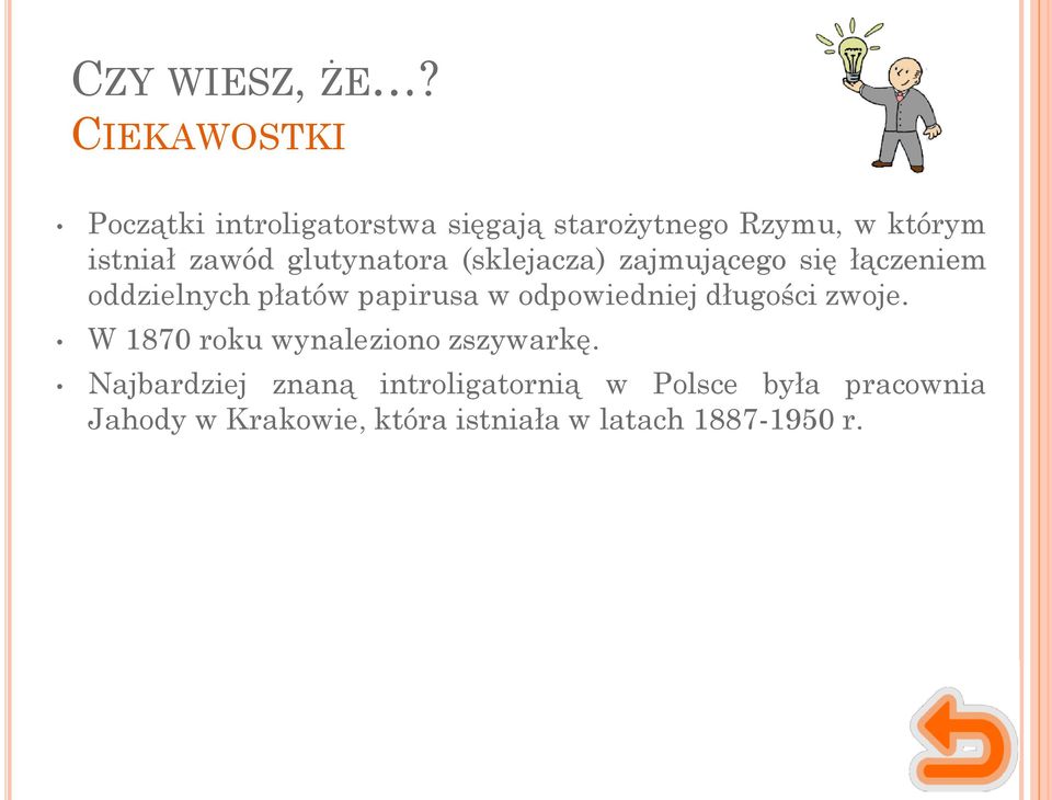 glutynatora (sklejacza) zajmującego się łączeniem oddzielnych płatów papirusa w