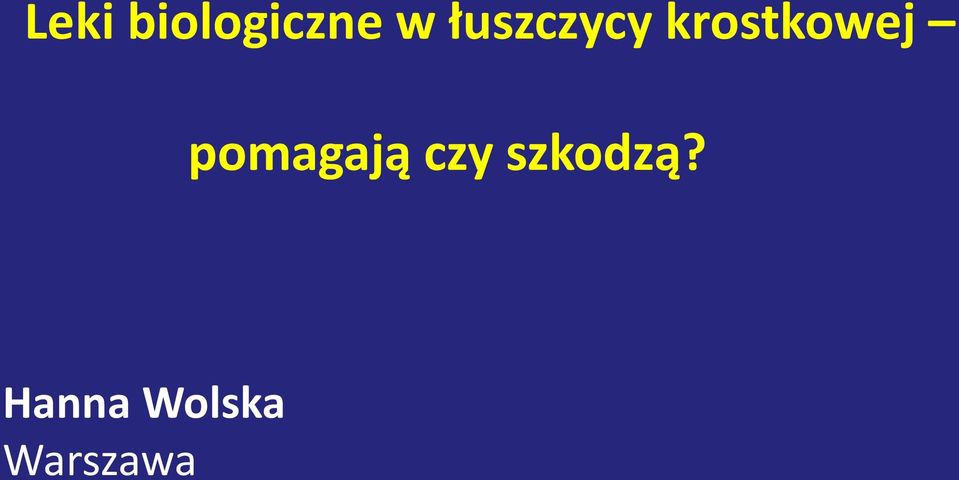 pomagają czy szkodzą?