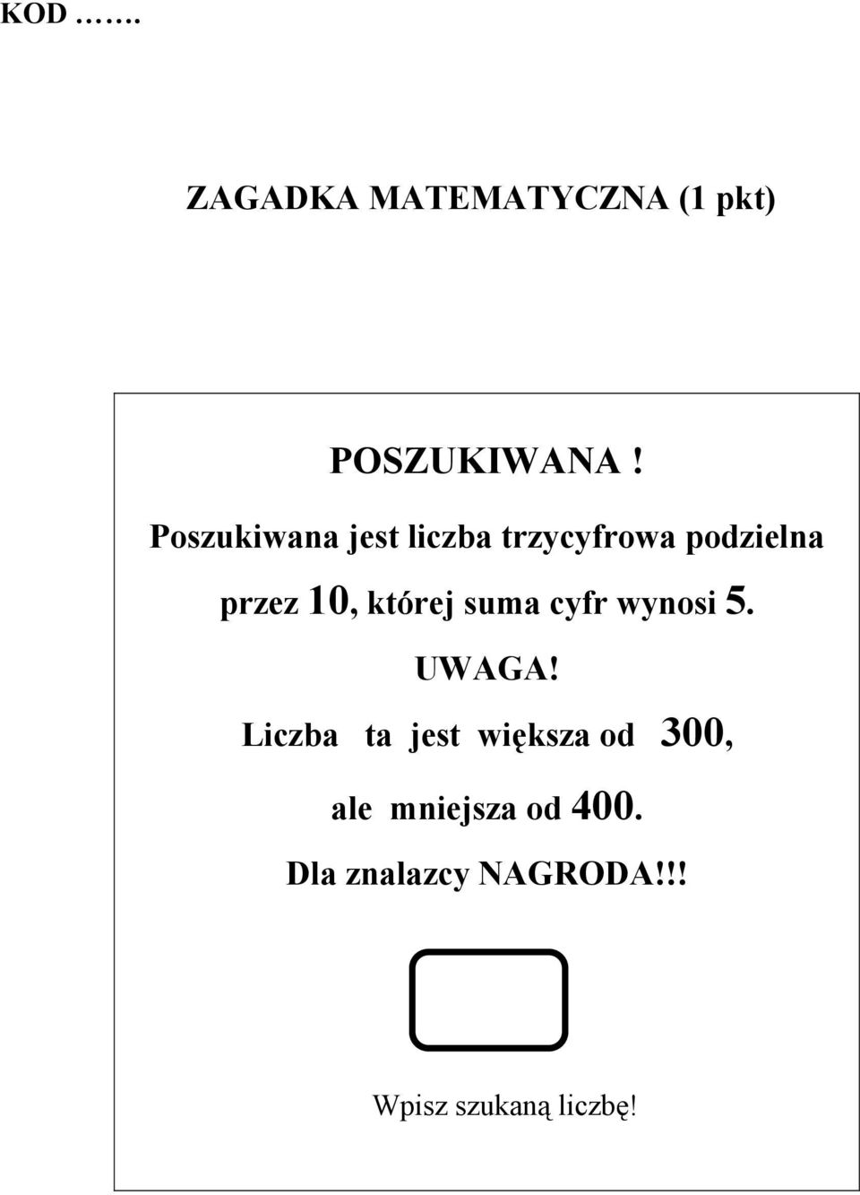 której suma cyfr wynosi 5. UWAGA!