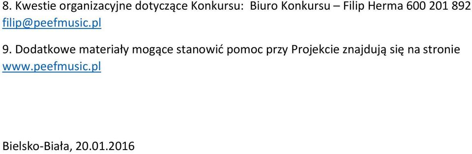 Dodatkowe materiały mogące stanowić pomoc przy Projekcie