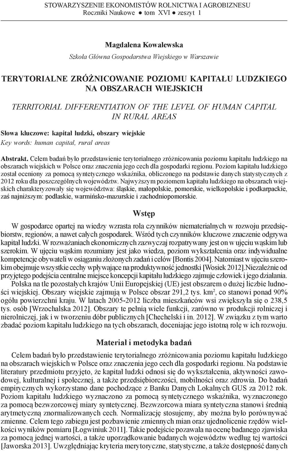 kluczowe: kapitał ludzki, obszary wiejskie Key words: human capital, rural areas Abstrakt.