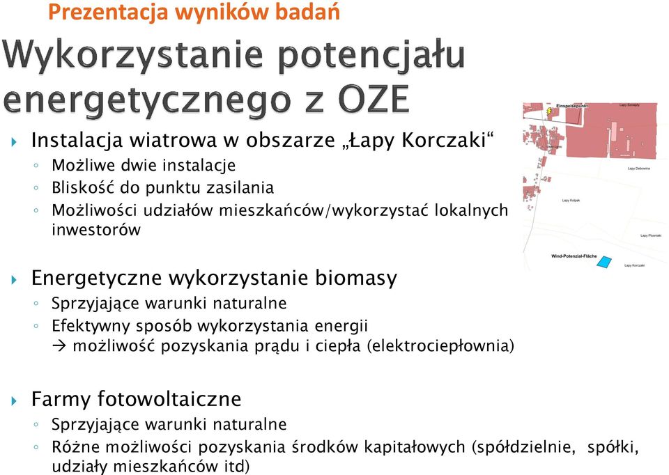 Efektywny sposób wykorzystania energii możliwość pozyskania prądu i ciepła (elektrociepłownia) Farmy fotowoltaiczne