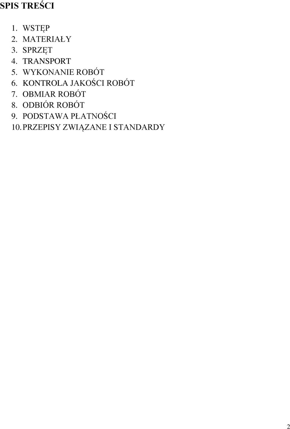 KONTROLA JAKOŚCI ROBÓT 7. OBMIAR ROBÓT 8.