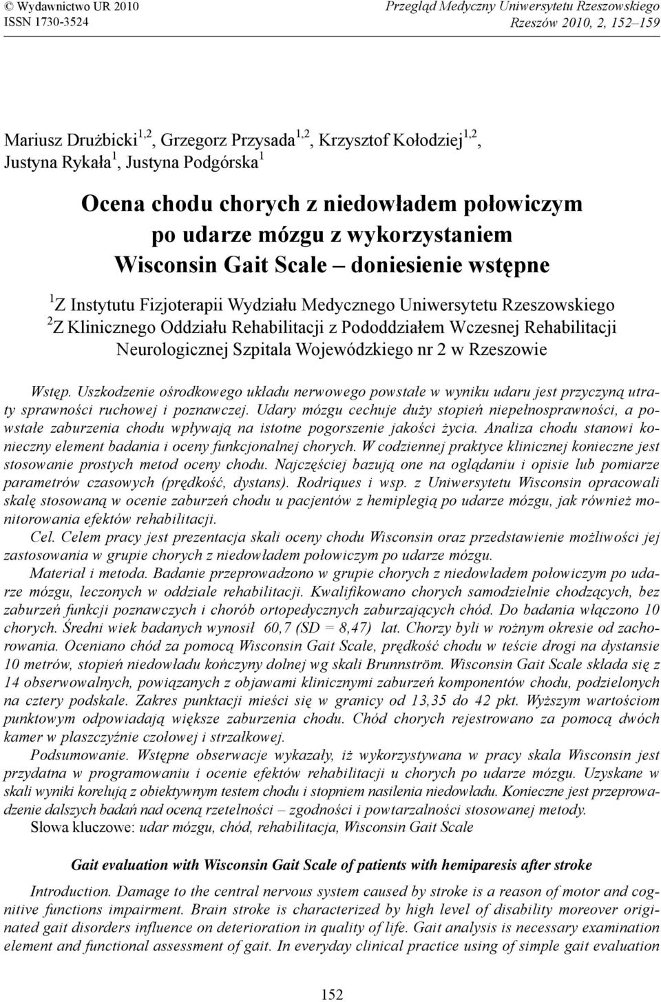 Rzeszowskiego Z Klinicznego Oddziału Rehabilitacji z Pododdziałem Wczesnej Rehabilitacji Neurologicznej Szpitala Wojewódzkiego nr w Rzeszowie Wstęp.
