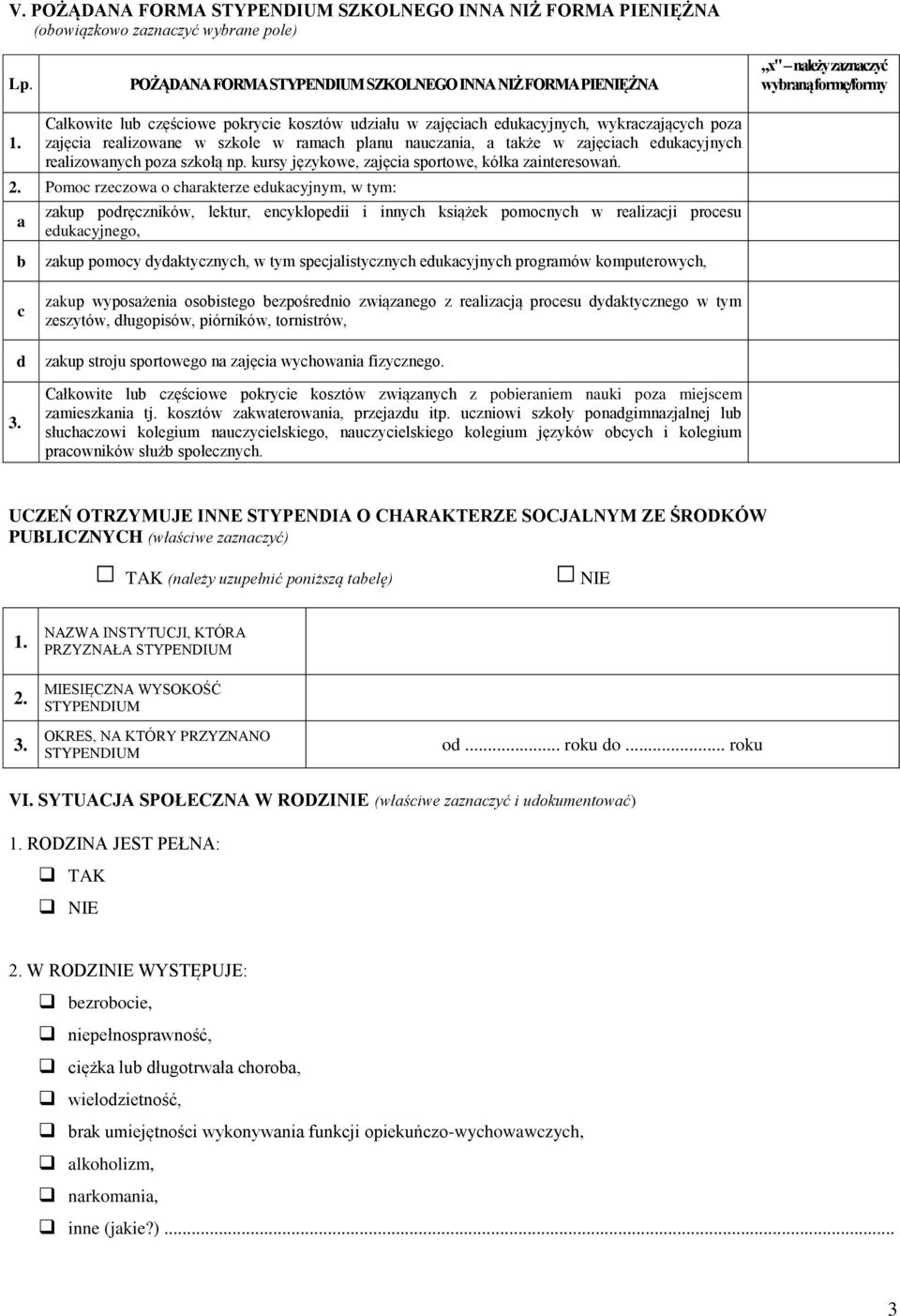 Całkowite lub częściowe pokrycie kosztów udziału w zajęciach edukacyjnych, wykraczających poza zajęcia realizowane w szkole w ramach planu nauczania, a także w zajęciach edukacyjnych realizowanych