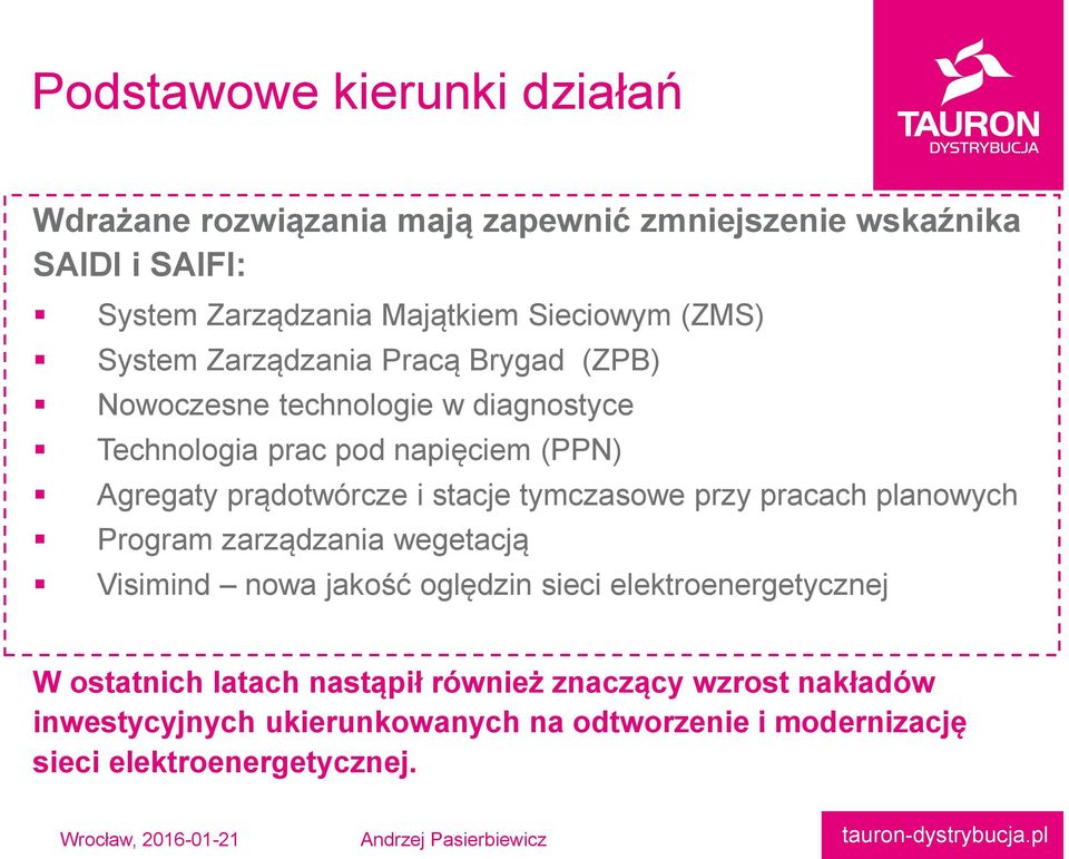 i stacje tymczasowe przy pracach planowych Program zarządzania wegetacją Visimind nowa jakość oględzin sieci elektroenergetycznej W