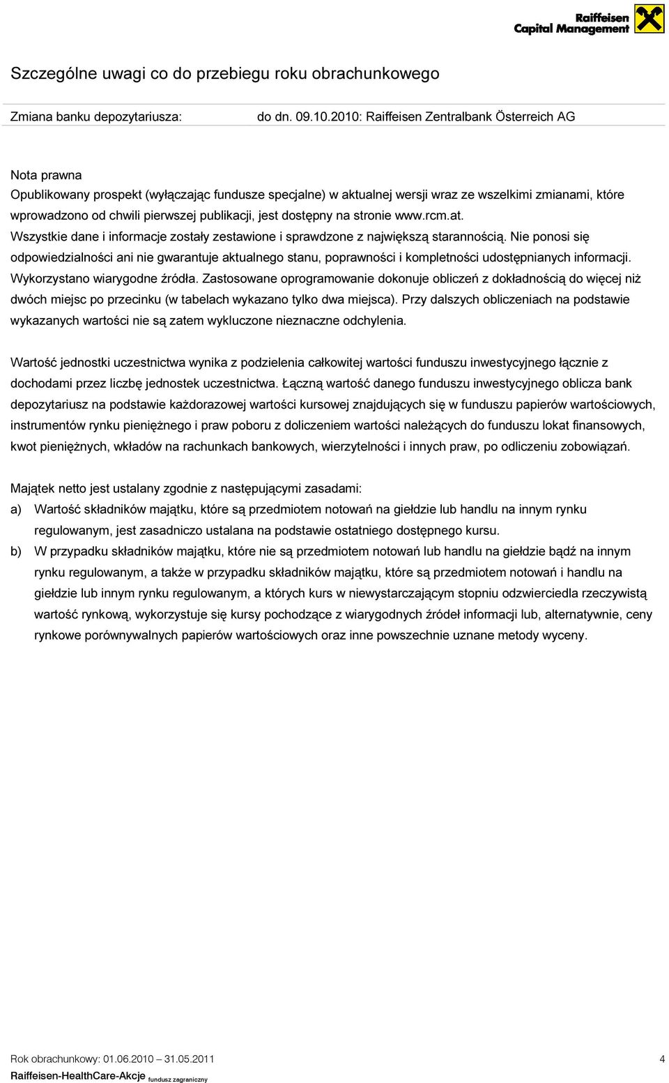 publikacji, jest dostępny na stronie www.rcm.at. Wszystkie dane i informacje zostały zestawione i sprawdzone z największą starannością.